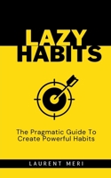 Lazy Habits B0CH21LBHC Book Cover