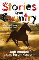 Stories from Country: My Pony Hooky and Other Tales 0733320473 Book Cover