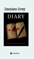 Diary: Ein mörderisches Geheimnis (German Edition) 3384798082 Book Cover
