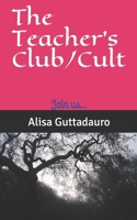 The Teacher's Club/Cult B085RQNGGJ Book Cover
