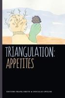 Triangulation: Appetites 1548648116 Book Cover