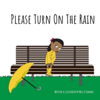 Please Turn On The Rain B0BRC63B9T Book Cover