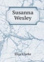 Susanna Wesley 5875288442 Book Cover