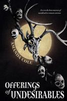 Offerings of Undesirables: A Collection of Short Stories B0FSRXG8G7 Book Cover