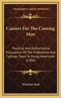 Careers for the Coming Men 1436797616 Book Cover
