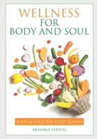 Wellness for the Body and Soul 1643166034 Book Cover