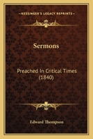 Sermons: Preached In Critical Times 1437095704 Book Cover