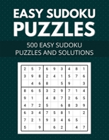 Easy Sudoku Puzzles 500 easy sudoku puzzles and solutions: Large Print Easy Sudoku Puzzles with Solutions – B08C4FHRBK Book Cover