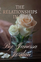 The Relationships in Life: Novel 1312678259 Book Cover