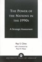 The Power of Nations in the 1990s 0819191515 Book Cover