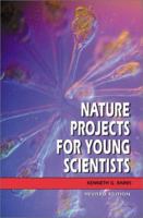 Nature Projects for Young Scientists 0531117243 Book Cover
