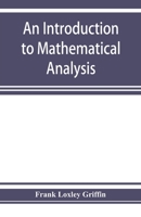 An Introduction to Mathematical Analysis 9353925630 Book Cover