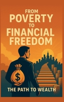 From Poverty to Financial Freedom B0FNQ6LCR7 Book Cover