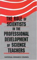 The Role of Scientists in the Professional Development of Science Teachers 0309049997 Book Cover