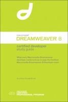 Macromedia Dreamweaver 8 Certified Developer Study Guide 0321336283 Book Cover