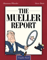 The Mueller Report: Graphic Novel 1684056683 Book Cover