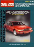 GM Celebrity/Century/Ciera/6000  1982-96 (Chilton's Total Car Care Repair Manual) 0801991080 Book Cover