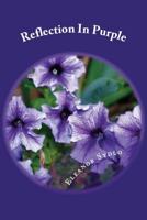 Reflection In Purple: A Memoir of the Thirteenth Kind 1533375402 Book Cover