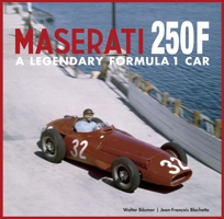 Maserati 250F : A Formula 1 Legend 1956309292 Book Cover