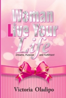 Woman Live Your Life B0FQ2W6V3L Book Cover