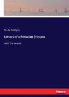 Letters of a Peruvian Princess 3337383629 Book Cover