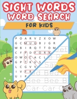 Sight Words Word Search for Kids: Practice High Frequency Words Activity Book for Kids Ages 4-8, Trace and Learn Sight Words B08ZBRK5B6 Book Cover