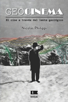 Geocinema: El cine a través del lente geológico 6124834588 Book Cover