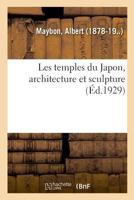 Les temples du Japon, architecture et sculpture 2329039204 Book Cover