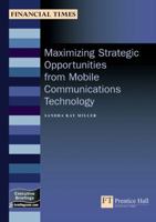 Maximizing Strategic Opportunities from Mobile Communications Technology 0273659146 Book Cover