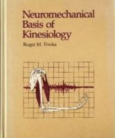 Neuromechanical Basis of Kinesiology