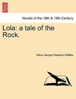 Lola: A Tale of Gibraltar 1241416494 Book Cover