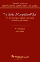 The Limits of Competition Policy: The Shortcomings of Antitrust in Developing and Reforming Economies 9041131779 Book Cover