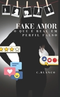 Amor Fake: O que é real, em um perfil falso (Portuguese Edition) B0CVV5CMJC Book Cover