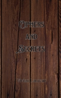 Ciphers and Secrets 9916902631 Book Cover