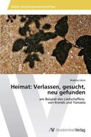 Heimat: Verlassen, Gesucht, Neu Gefunden 3639629213 Book Cover