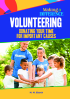 Volunteering, Donating Your Time for Important Causes B0F635HLX1 Book Cover