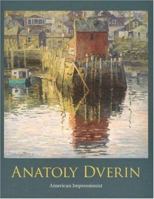 Anatoly Dverin: American Impressionist 0977974502 Book Cover