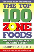 The Top 100 Zone Foods: The Zone Food Science Ranking System 0060988940 Book Cover
