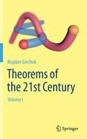 Theorems of the 21st Century: Volume I 3030190951 Book Cover