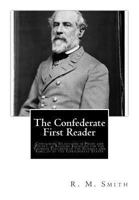 The Confederate First Reader 1275798969 Book Cover