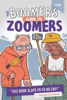 The Boomers Guide to Zoomers: A grandparent's guide to the new generation B0CQM7Q9DH Book Cover