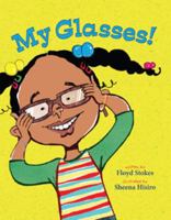 My Glasses : Null by Floyd Stokes 0983249008 Book Cover