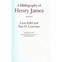 A Bibliography of Henry James (St. Paul's Bibliographies) 0198181868 Book Cover