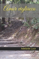 Amor vigliacco: amore osceno B08TZBTXLG Book Cover