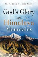 God's Glory on Himalaya Mountains 1615791299 Book Cover