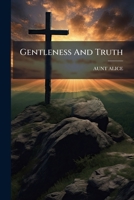 Gentleness And Truth 1246328062 Book Cover
