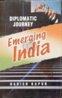 Diplomatic Journey: Emerging India 8170491886 Book Cover