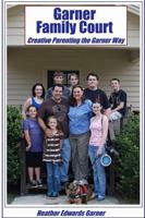 Garner Family Court 1387554999 Book Cover