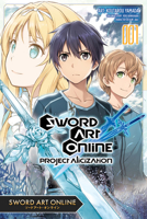 Sword Art Online: Project Alicization Manga, Vol. 1 197531817X Book Cover