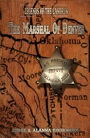 The Marshal Of Denver (Legends of the Landrun) B0857CFXDG Book Cover